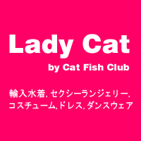 輸入水着下着ダンスウェア通販「Lady Cat」